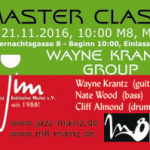 Wayne Krantz Group Masterclass 21.11.'16