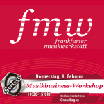 08.02.24 Workshop Musikbusiness 10:30-15:00 Uhr