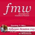 5. März 19:45 Uhr FMW Inhouse-Session #15